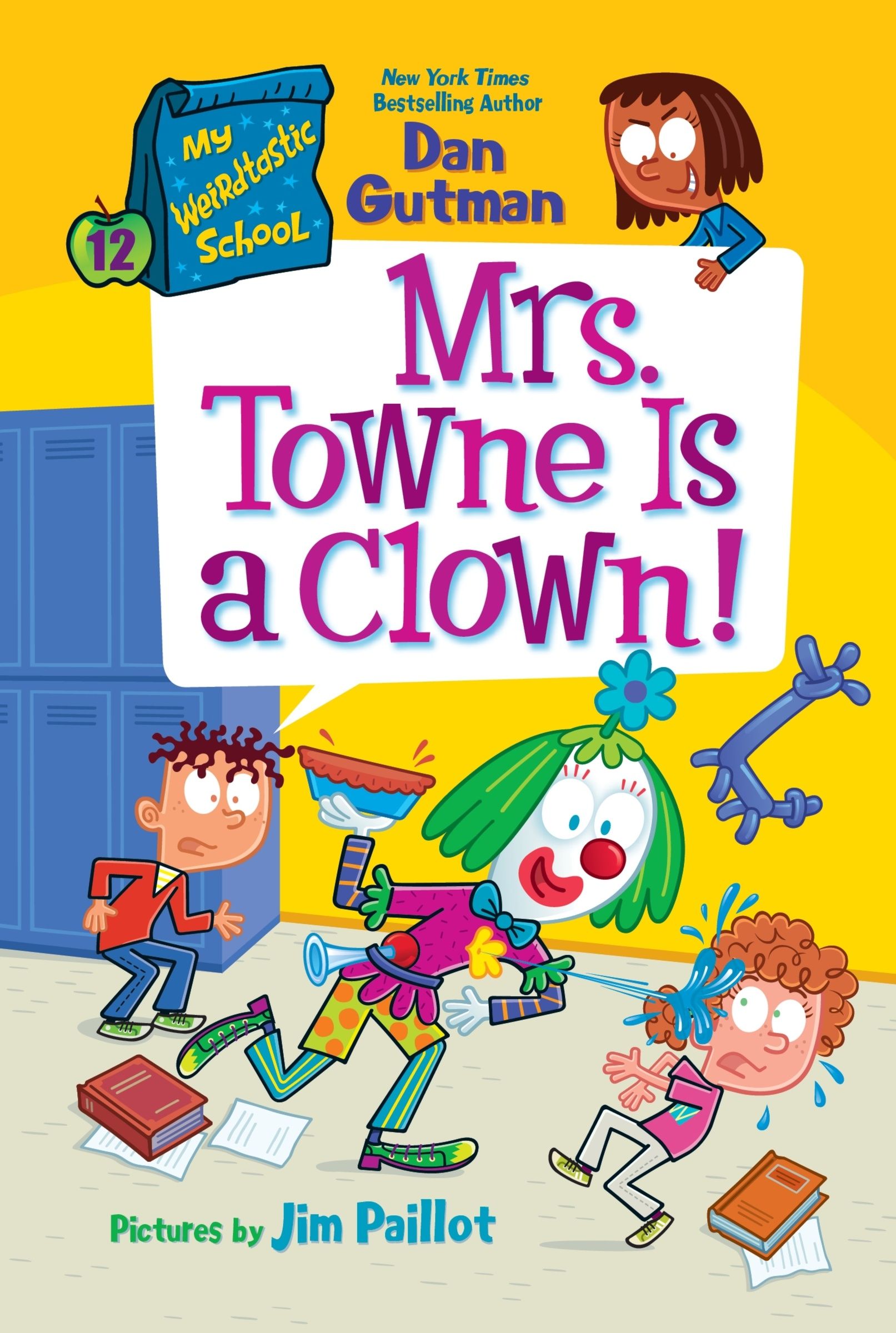 My Weirdtastic School #12: Mrs. Towne Is a Clown!