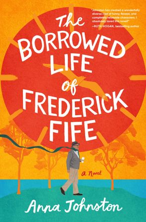 The Borrowed Life of Frederick Fife