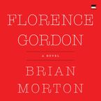 Florence Gordon Downloadable audio file UBR by Brian Morton
