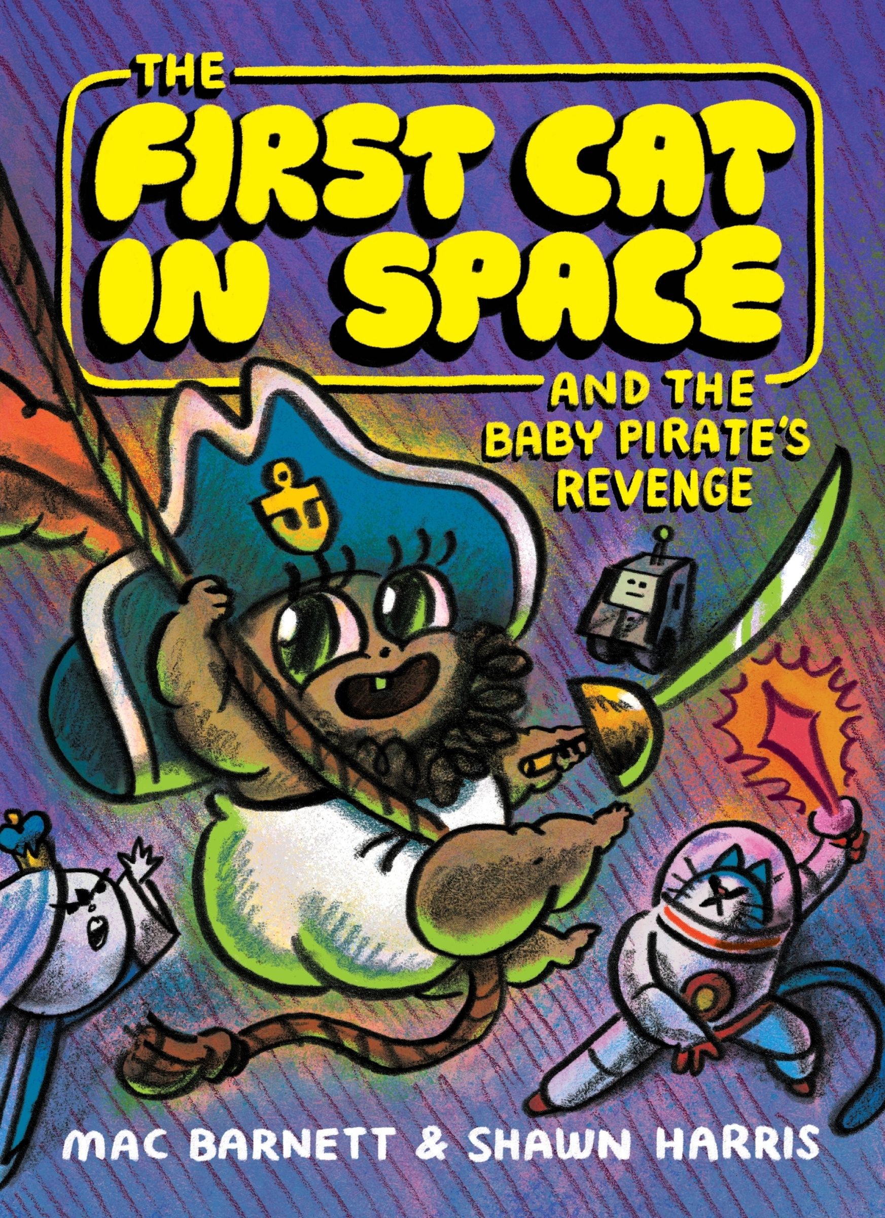 The First Cat in Space and the Baby Pirate’s Revenge