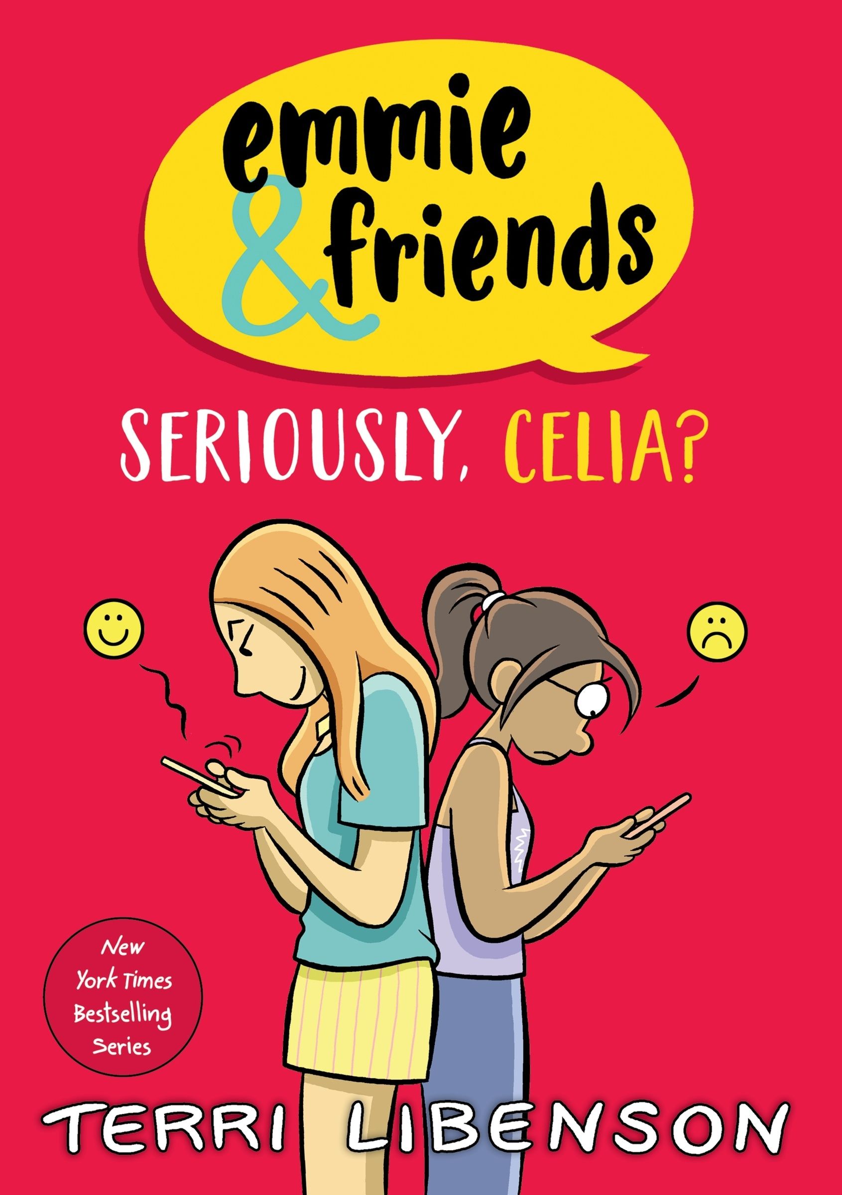 Emmie & Friends: Seriously, Celia?