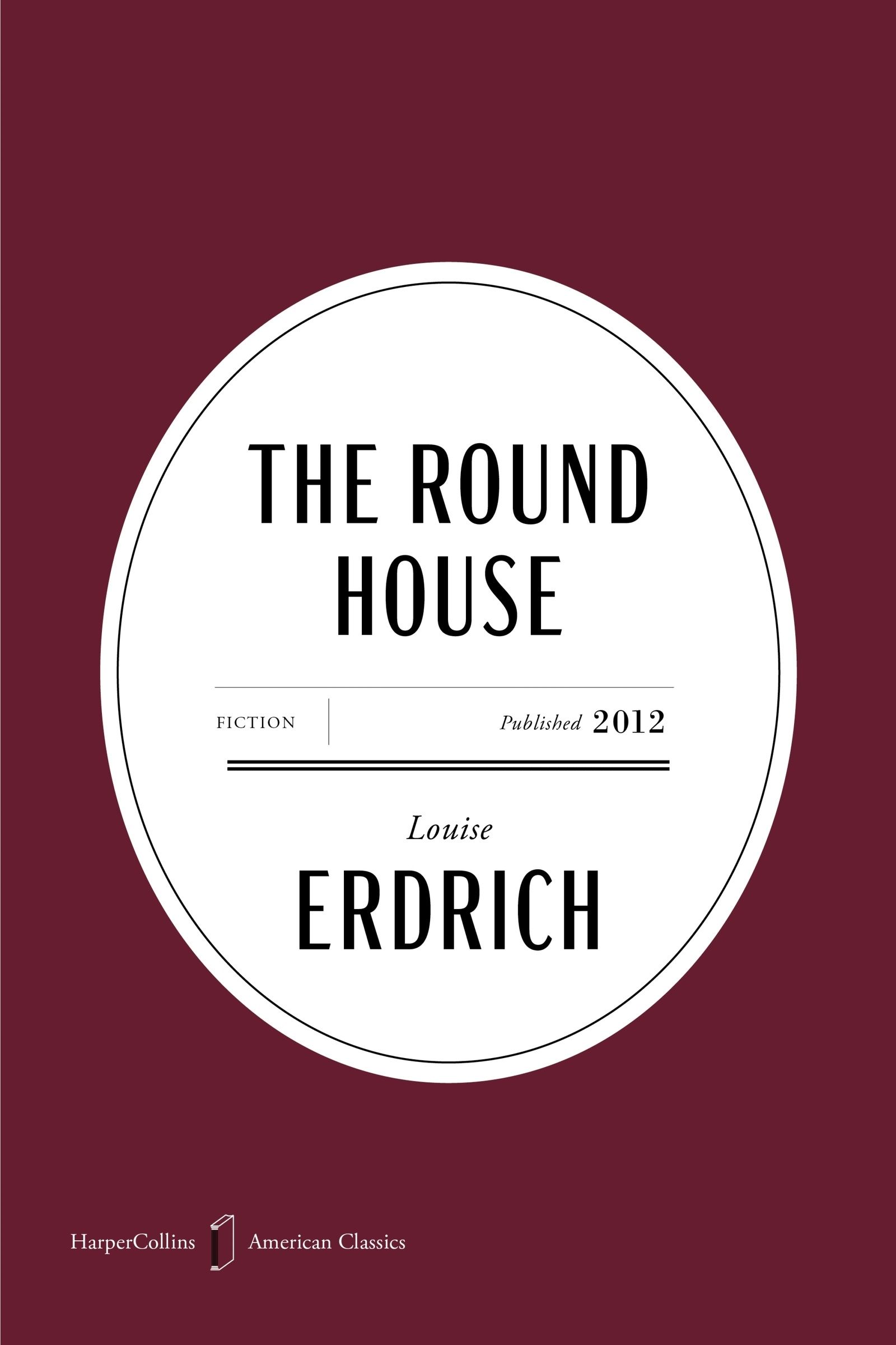 The Round House American Classics Edition