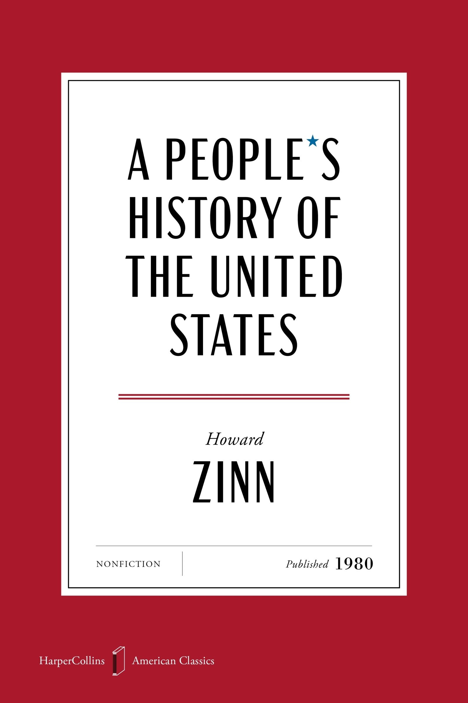 A People's History of the United States American Classics Edition