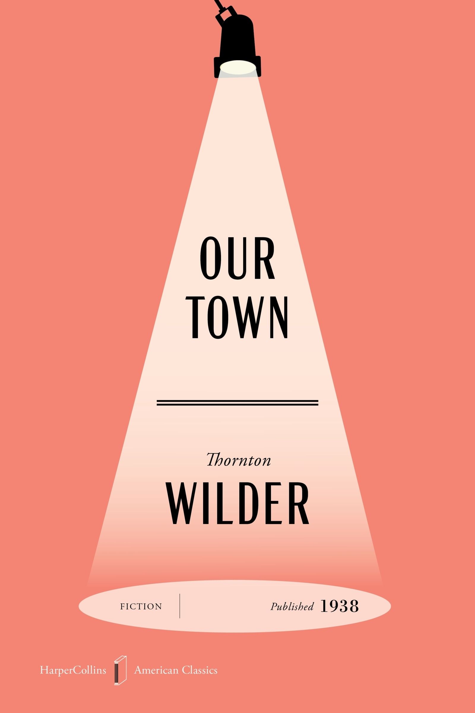 Our Town American Classics Edition