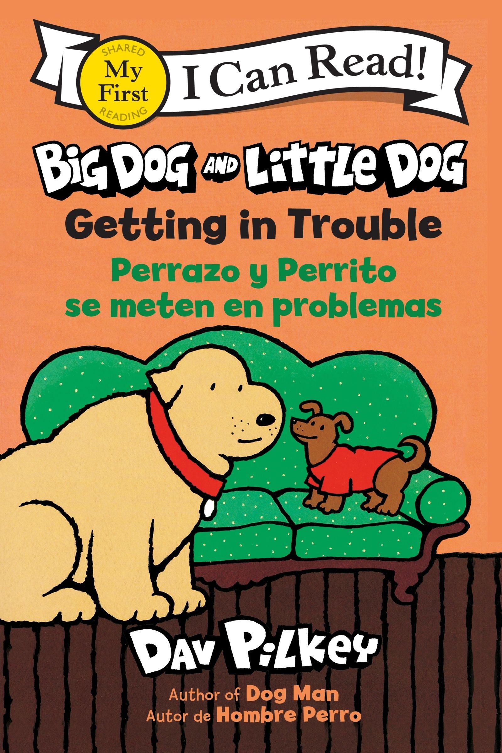 Big Dog and Little Dog Getting in Trouble/Perrazo y Perrito se meten en problema