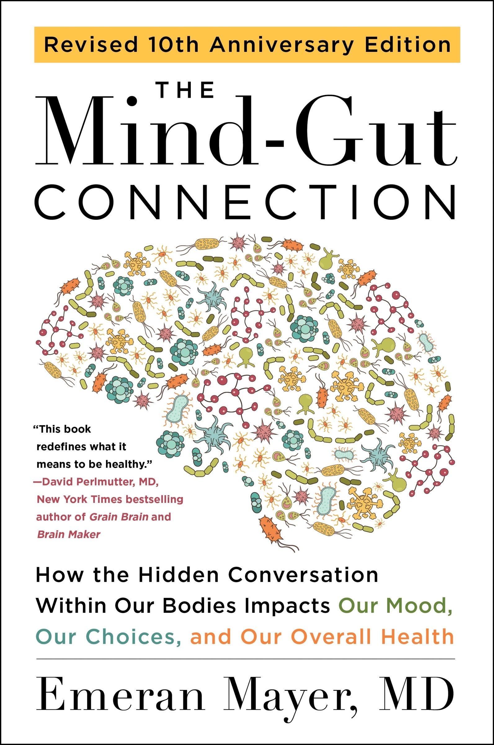 The Mind-Gut Connection (10th Anniversary Edition)
