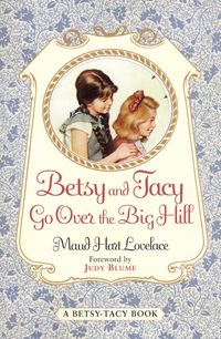 betsy-and-tacy-go-over-the-big-hill