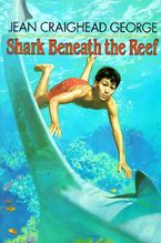 Shark Beneath the Reef Paperback  by Jean Craighead George