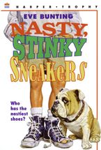 Nasty, Stinky Sneakers Paperback  by Eve Bunting