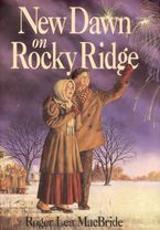 New Dawn on Rocky Ridge Paperback  by Roger Lea MacBride