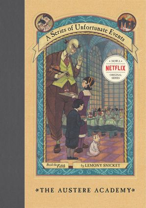 A Series of Unfortunate Events #5: The Austere Academy