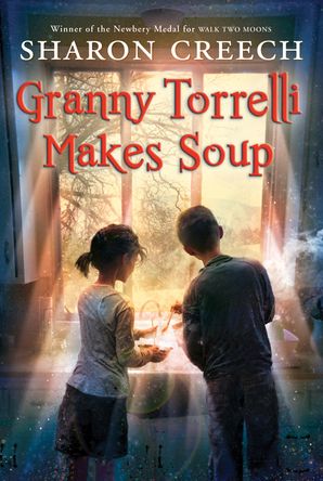 granny torrelli makes soup by sharon creech