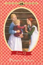 Pioneer Sisters Paperback  by Laura Ingalls Wilder