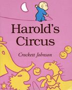 Harold's Circus Paperback  by Crockett Johnson
