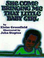 She Come Bringing Me That Little Baby Girl Paperback  by Eloise Greenfield