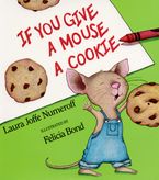 If You Give a Mouse a Cookie Big Book Paperback  by Laura Joffe Numeroff
