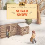 Sugar Snow Paperback  by Laura Ingalls Wilder