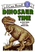 Dinosaur Time Paperback  by Peggy Parish