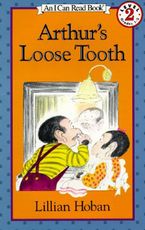 Arthur's Loose Tooth Paperback  by Lillian Hoban