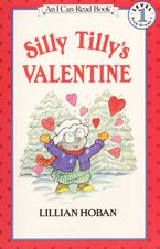 Silly Tilly's Valentine Paperback  by Lillian Hoban