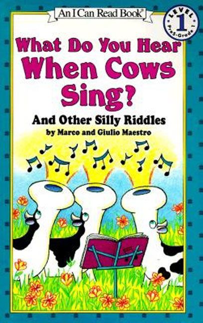 What Do You Hear When Cows Sing? Book Cover