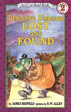 Detective Dinosaur Lost and Found Paperback  by James Skofield