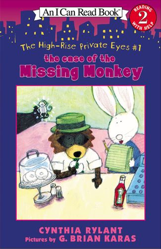 The High-Rise Private Eyes #1: The Case of the Missing Monkey The High-Rise Private Eyes #1: The Case of the Missing Monkey