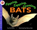 Zipping, Zapping, Zooming Bats Paperback  by Ann Earle