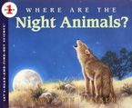 Where Are the Night Animals? Paperback  by Mary Ann Fraser