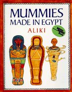 Mummies Made in Egypt Paperback  by Aliki