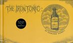 The Iron Tonic Hardcover  by Edward Gorey