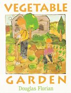 Vegetable Garden Paperback  by Douglas Florian
