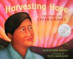 Harvesting Hope Hardcover  by Kathleen Krull