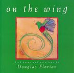 On the Wing Paperback  by Douglas Florian