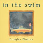 In the Swim Paperback  by Douglas Florian