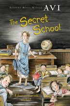 The Secret School Paperback  by Avi