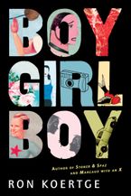 Boy Girl Boy Paperback  by Ron Koertge