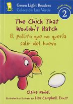 The Chick That Wouldn't Hatch/El pollito que no quería salir del huevojar