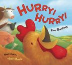 Hurry! Hurry! Board Book Board book  by Eve Bunting
