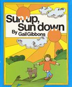 Sun Up, Sun Down Paperback  by Gail Gibbons