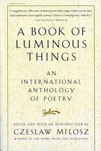 A Book Of Luminous Things Paperback  by Czeslaw Milosz