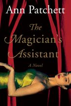 Magician's Assistant Paperback  by Ann Patchett