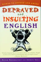 Depraved And Insulting English
