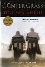 Too Far Afield Paperback  by Günter Grass
