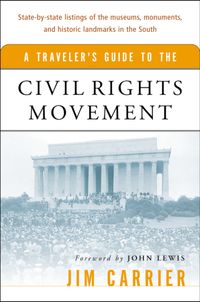 a-travelers-guide-to-the-civil-rights-movement