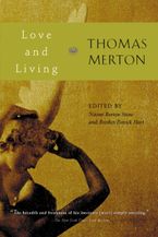 Love And Living Paperback  by Thomas Merton
