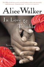 In Love & Trouble Paperback  by Alice Walker