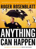 Anything Can Happen Paperback  by Roger Rosenblatt