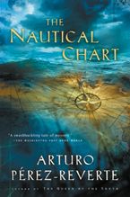 The Nautical Chart Paperback  by Arturo Perez-Reverte
