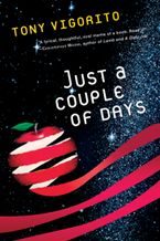Just A Couple Of Days Paperback  by Tony Vigorito